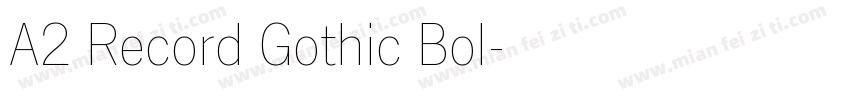 A2 Record Gothic Bol字体转换